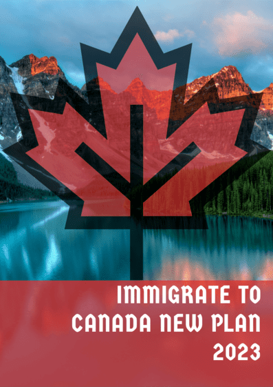 immigrate to Canada new plan 2023
